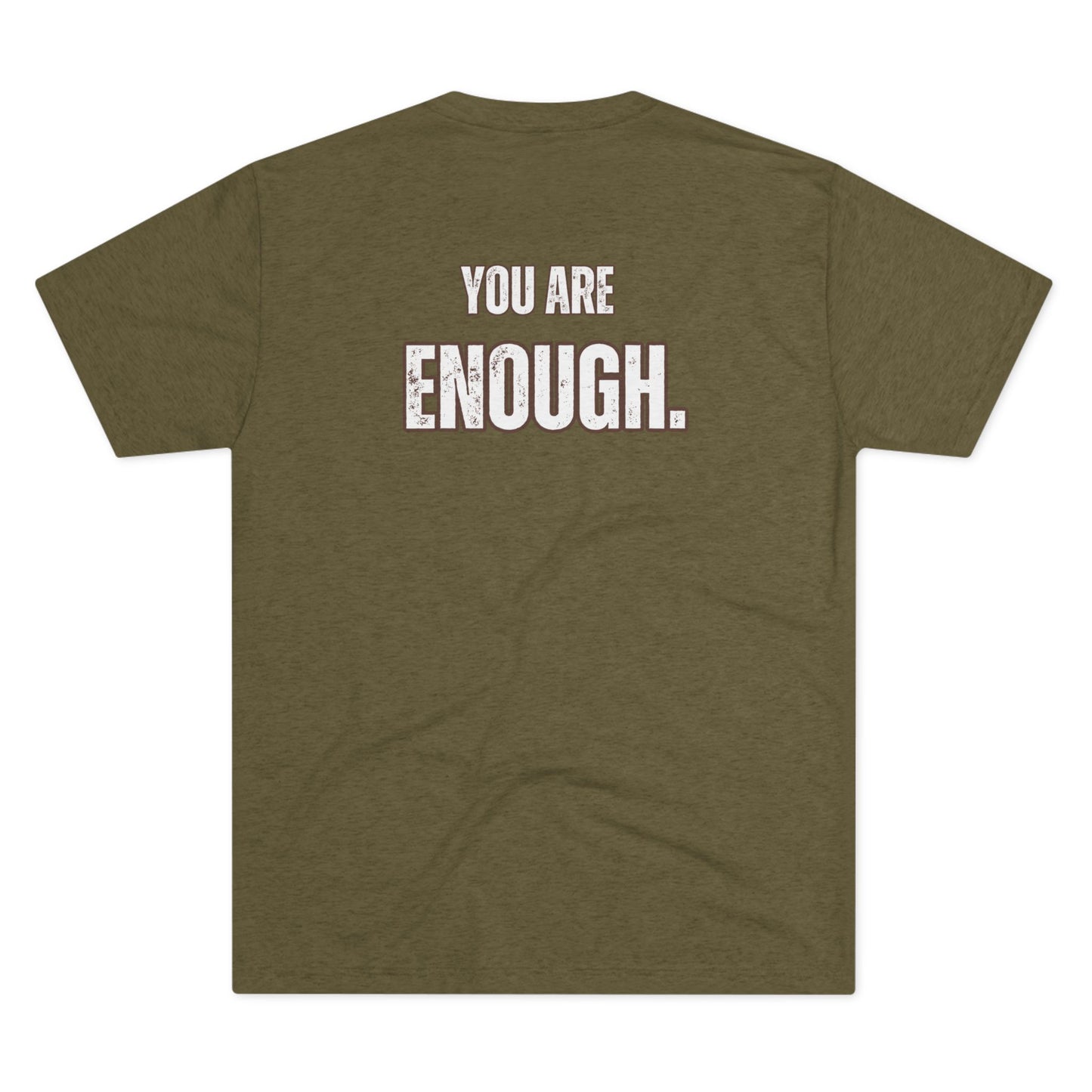 "You Are Enough" Tri-Blend Crew Tee