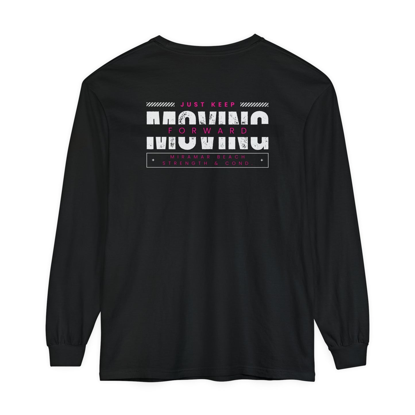 Ladies: "Keep Moving Forward"- Long sleeve