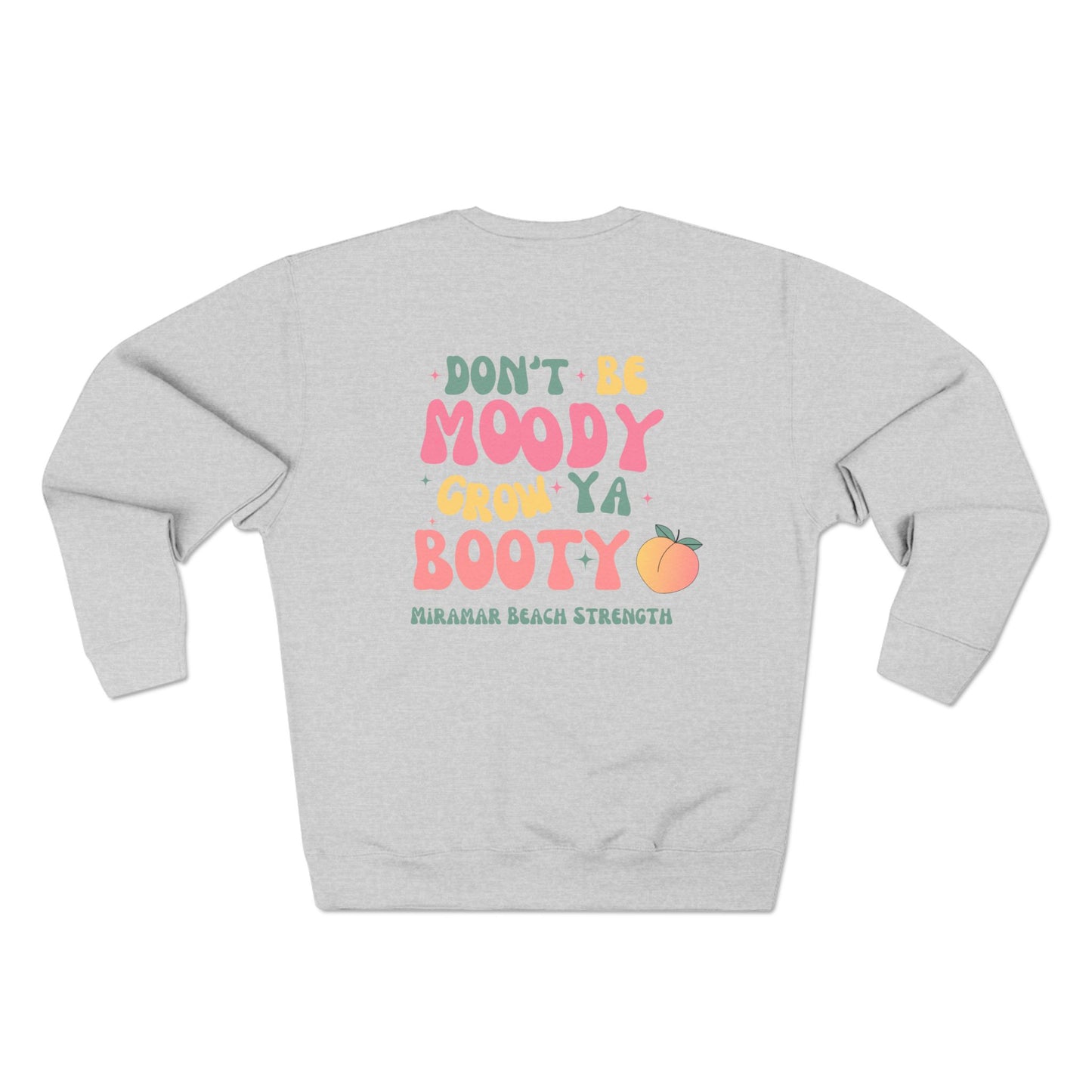 GROW YOU'RE BOOTY CREW NECK
